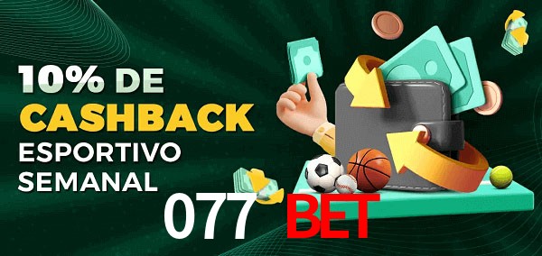 10% de bônus de cashback na 077 Bet